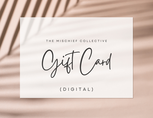 The Mischief Collective Digital Gift Certificate